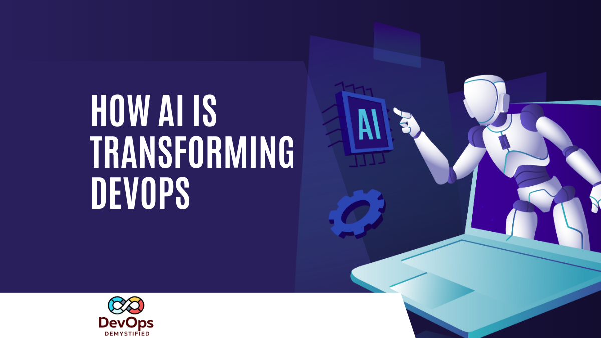 How AI is Transforming DevOps